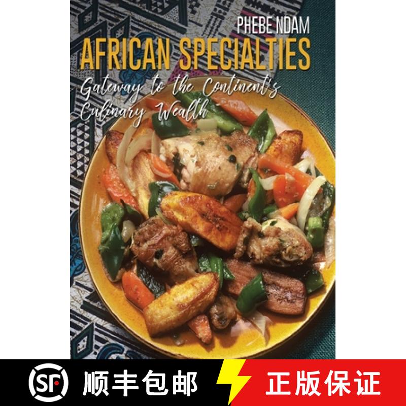 【4周达】African Specialties: Gateway to the Continent's Culinary Wealth [9798886834703]
