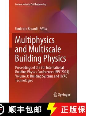 【3-4周达】Multiphysics and Multiscale Building Physics: Proceedings of the 9th International Buildin... [9789819783151]