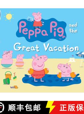 Peppa Pig and the Great Vacation: (A Seaside Adventure of Postcards, Picnics, and Family Fun - Perfec... [9780763669867]