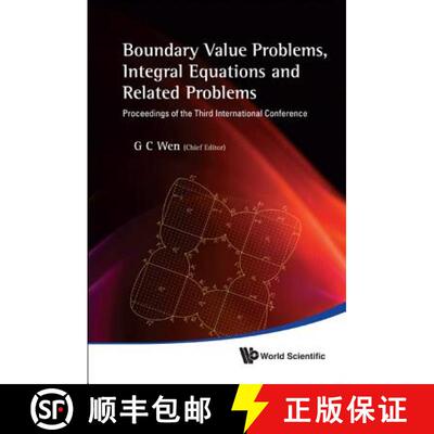 【3-4周达】Boundary Value Problems, Integral Equations and Related Problems - Proceedings of the Thir... [9789814327855]