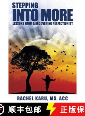 预订 Stepping Into More- Lessons From A Recovering Perfectionist [9781624076374]