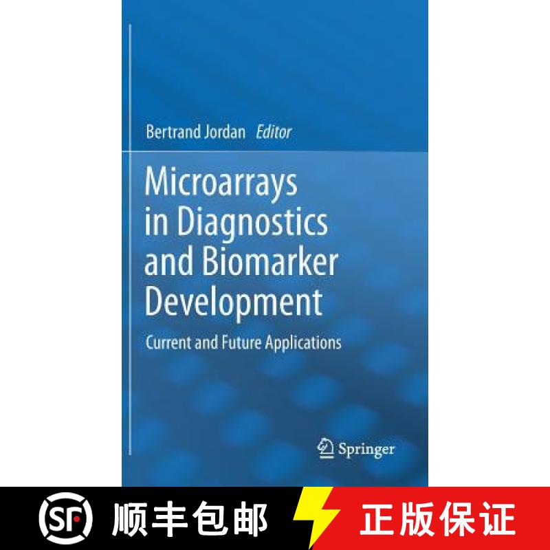 【4周达】Microarrays in Diagnostics and Biomarker Development : Current and Future Applications [9783642282027]