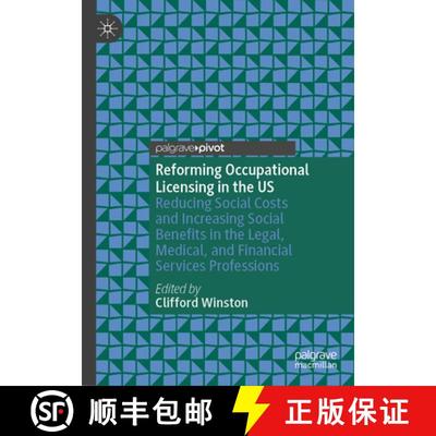 【3-4周达】Reforming Occupational Licensing in the US: Reducing Social Costs and Increasing Social Be... [9783031743481]