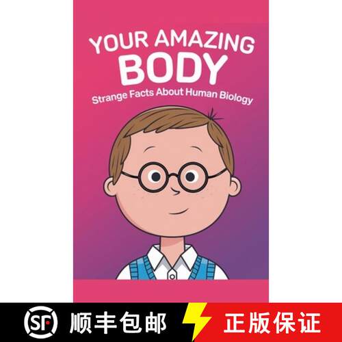 【3-4周达】Your Amazing Body: Strange Facts About Human Biology [9798227004925]