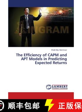 预订 The Efficiency of CAPM and APT Models in Predicting Expected Returns [9783659370311]