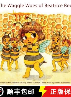 【3-4周达】The Waggle Woes of Beatrice Bee [9798348505509]