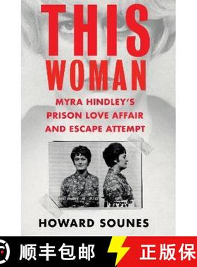 【3-4周达】This Woman: Myra Hindley’s Prison Love Affair and Escape Attempt [9781841885094]