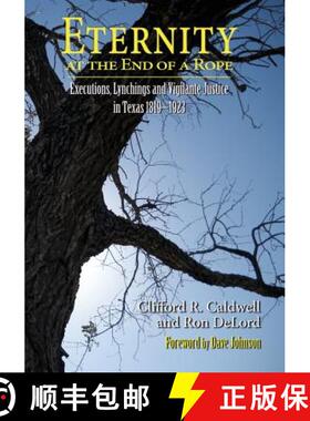 【3-4周达】Eternity at the End of A Rope (Softcover): Executions, Lynchings and Vigilante Justice in ... [9781632930880]