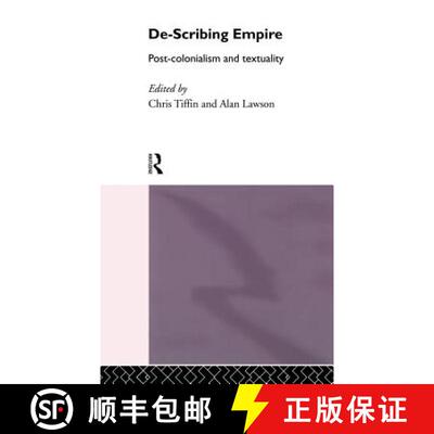 【4周达】De-Scribing Empire : Post-Colonialism and Textuality [9780415105460]