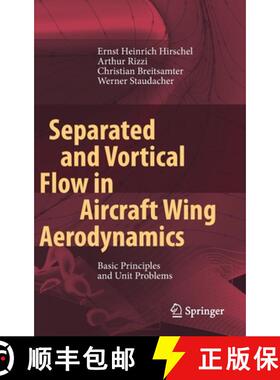 【3-4周达】Separated and Vortical Flow in Aircraft Wing Aerodynamics : Basic Principles and Unit Prob... [9783662613269]