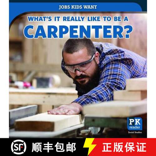 【3-4周达】精装 What's It Really Like to Be a Carpenter? [9781538349786]