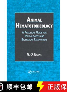 【3-4周达】Animal Hematotoxicology: A Practical Guide for Toxicologists and Biomedical Researchers [9780367387099]