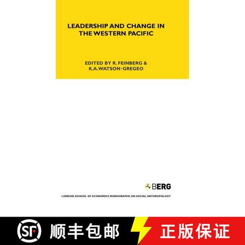 【3-4周达】精装 Leadership and Change in the Western Pacific: Essays Presented to Sir Raymond Firth o... [9781845200367]