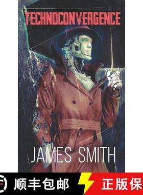 预订 Technoconvergence: The Adventures of Empeirikos the Automaton [9780578988139]