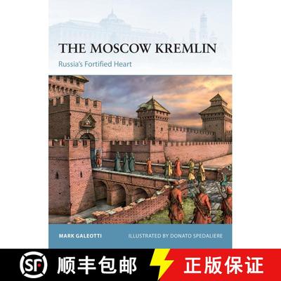 【3-4周达】The Moscow Kremlin: Russia’s Fortified Heart [9781472845498]