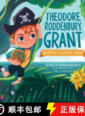【3-4周达】Theodore Roddenbury Grant and the Coconut Caper [9798985863109]