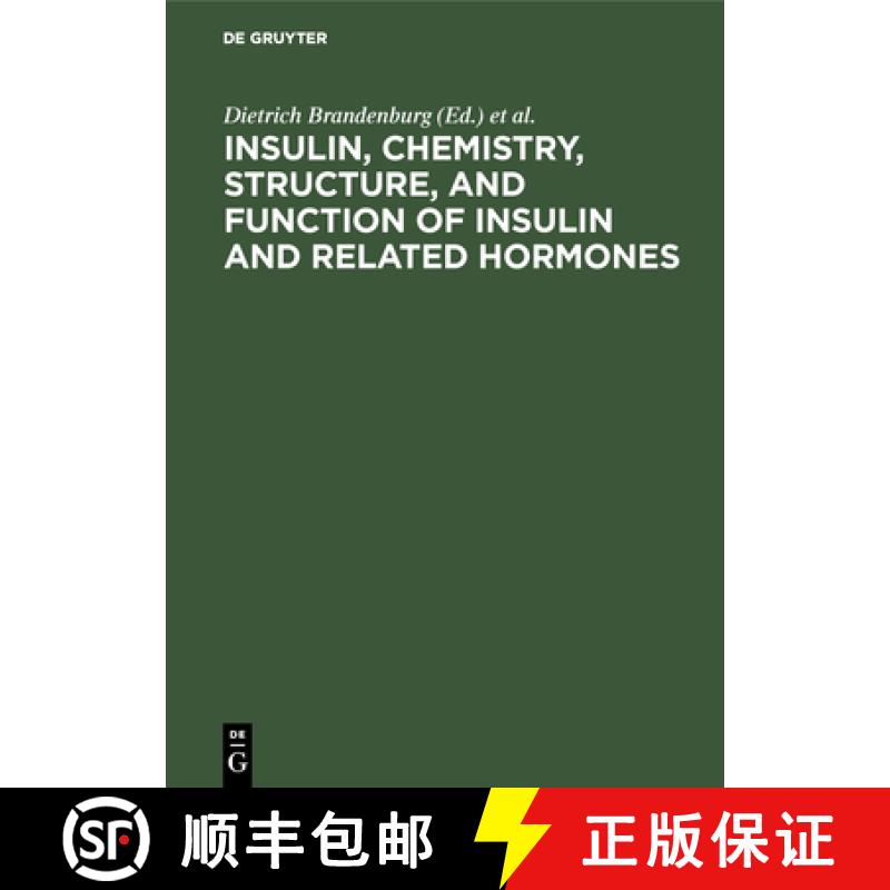 【3-4周达】Insulin, chemistry, structure, and function of insulin and related hormones : Proceedings ... [9783110081565]