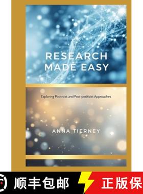 【3-4周达】Research Made Easy: Exploring Positivist and Post-positivist Approaches [9798897781263]