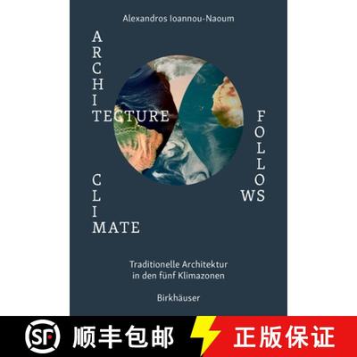 【3-4周达】Architecture Follows Climate: Passive Techniken traditioneller Architekturen in extremen k... [9783035627787]