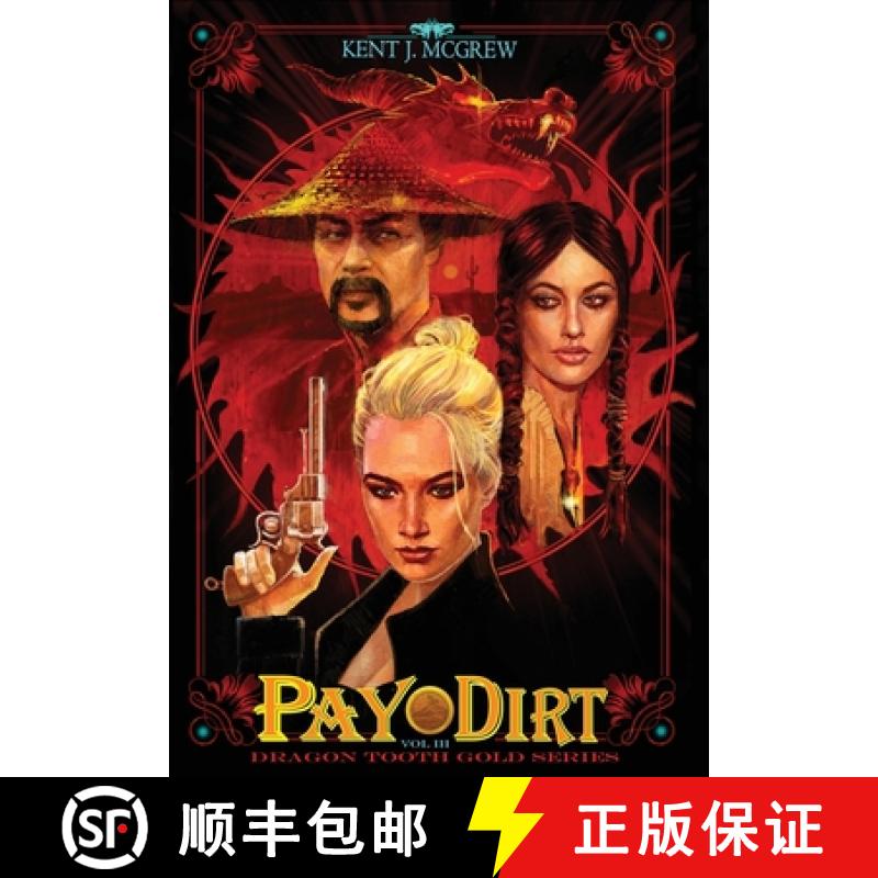 【3-4周达】Pay Dirt: Volume III - Dragon Tooth Gold Series [9781649131546]