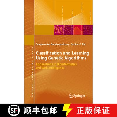 【3-4周达】Classification and Learning Using Genetic Algorithms : Applications in Bioinformatics and ... [9783642080548]