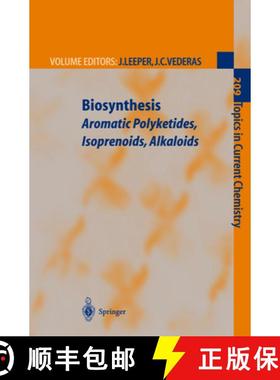 【3-4周达】Biosynthesis: Aromatic Polyketides, Isoprenoids, Alkaloids [9783642085833]