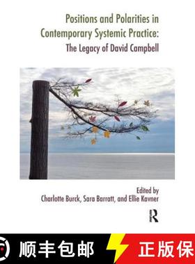 【3-4周达】Positions and Polarities in Contemporary Systemic Practice: The Legacy of David Campbell [9781780490878]