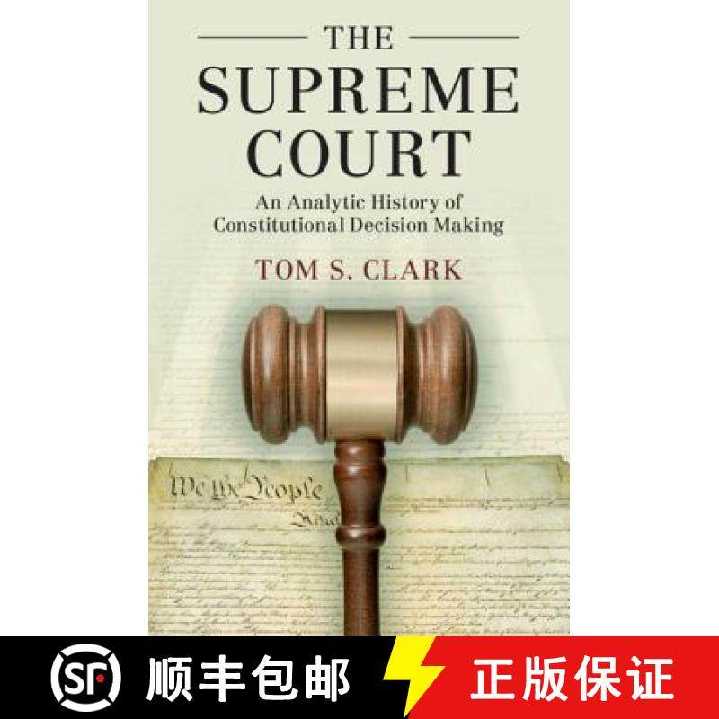 【3-4周达】Supreme Court: An Analytic History of Constitutional Decision Making - The Supreme Court :... [9781108422765]