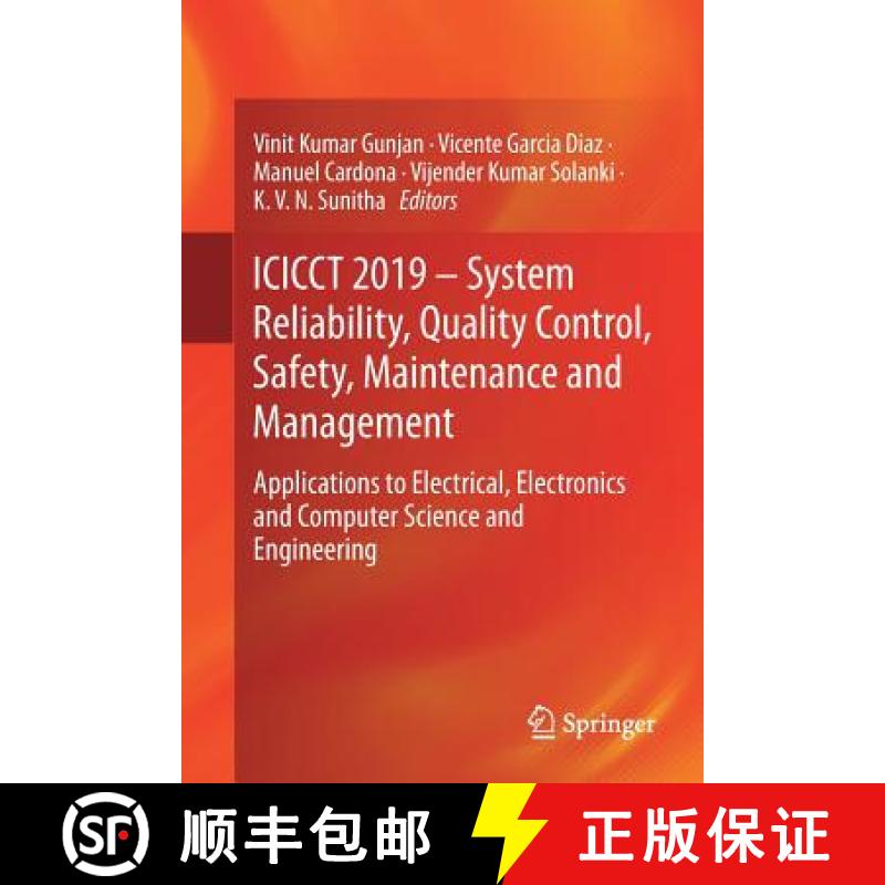 【3-4周达】ICICCT 2019 - System Reliability, Quality Control, Safety, Maintenance and Management: App... [9789811384608]