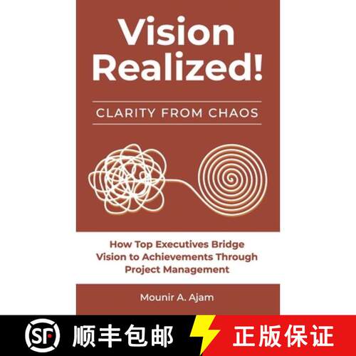 【3-4周达】Vision Realized!: How Top Executives Bridge Vision to Achievements Through Project Managem... [9798897640188]