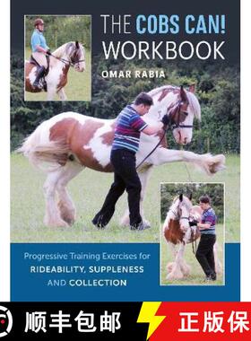 【3-4周达】Cobs Can! Workbook: Progressive Training Exercises for Rideability, Suppleness and Collection [9781908809308]