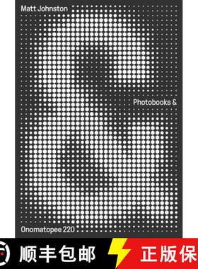 【3-4周达】Photobooks &: A Critical Companion to the Contemporary Medium [9789493148659]