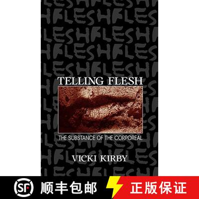 【3-4周达】Telling Flesh : The Substance of the Corporeal [9780415910293]