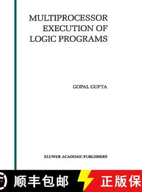 【3-4周达】Multiprocessor Execution of Logic Programs [9780792394891]