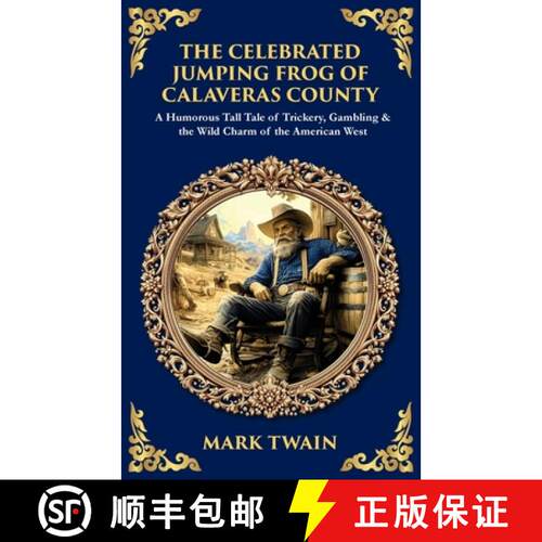 【3-4周达】The Celebrated Jumping Frog of Calaveras County: A Humorous Tall Tale of Trickery, Gamblin... [9781806299430]