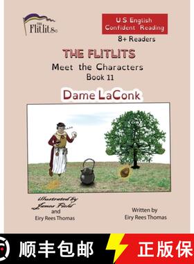 【3-4周达】THE FLITLITS, Meet the Characters, Book 11, Dame LaConk, 8+Readers, U.S. English, Confiden... [9781916778962]