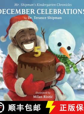 【3-4周达】Mr. Shipman's Kindergarten Chronicles: December Celebrations 5th Year Anniversary Edition:... [9781954940307]