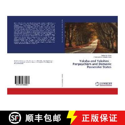 预订 Yaksha and Yakshini – Panpsychism and Demonic Possessive States [9783659970061]