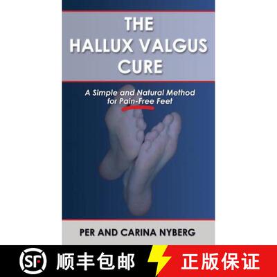 【3-4周达】The Hallux Valgus Cure: A Simple and Natural Method for Pain-Free Feet [9789198169324]