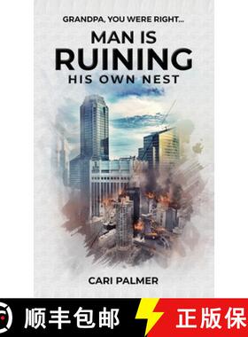 预订 Man Is Ruining His Own Nest [9781964210438]