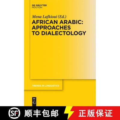 【3-4周达】African Arabic: Approaches to Dialectology [9783110292329]