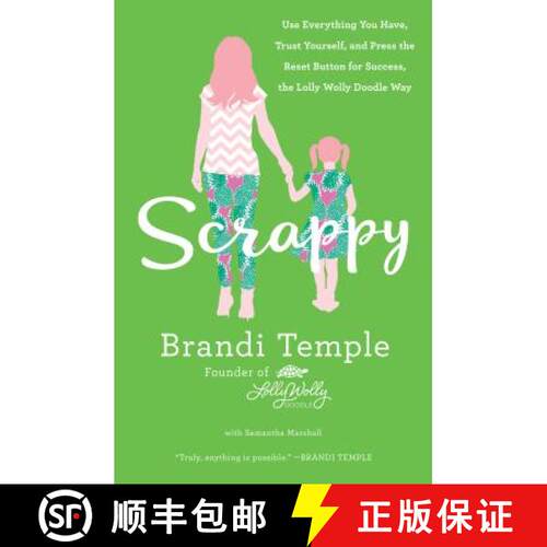【3-4周达】精装 Scrappy: Use Everything You Have, Trust Yourself, and Press the Reset Button for Succ... [9781250088093]