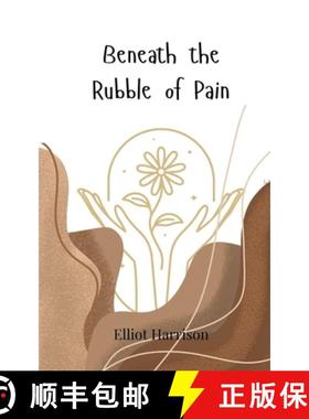 预订 Beneath the Rubble of Pain [9783690747608]