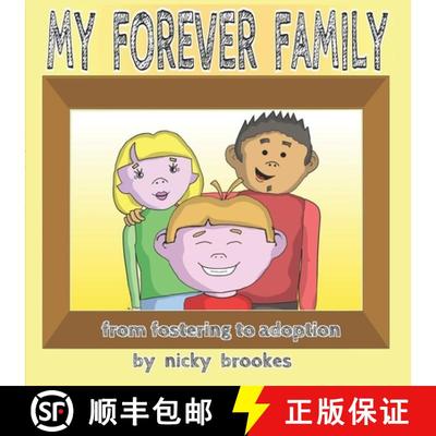 【3-4周达】My Forever Family : from fostering to adoption [9781789723106]