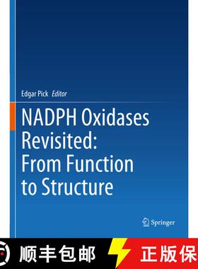 【3-4周达】NADPH Oxidases Revisited: From Function to Structure [9783031237546]