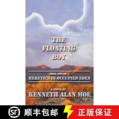【3-4周达】The Floating Boy: Book One of Heretics in Occupied Eden [9780615591551]