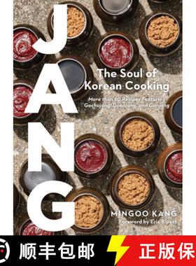 【3-4周达】Jang: The Soul of Korean Cooking (More Than 60 Recipes Featuring Gochujang, Doenjang, and ... [9781648291869]