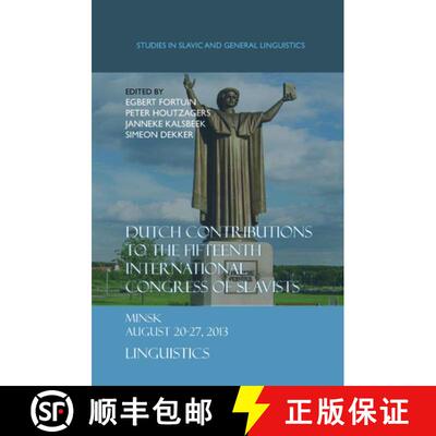 预订 Dutch Contributions to the Fifteenth International Congress of Slavists: Minsk.August 20-27, 201... [9789042038189]