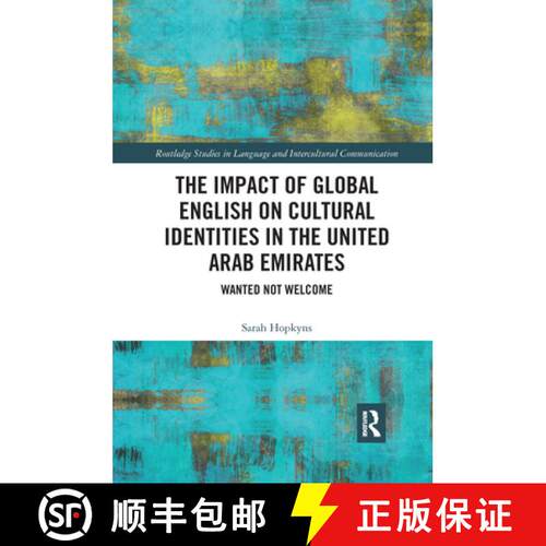 【3-4周达】The Impact of Global English on Cultural Identities in the United Arab Emirates: Wanted No... [9781032336749]