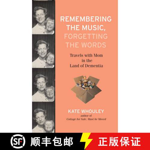 【3-4周达】精装 Remembering the Music, Forgetting the Words: Travels with Mom in the Land of Dementia [9780807003190]